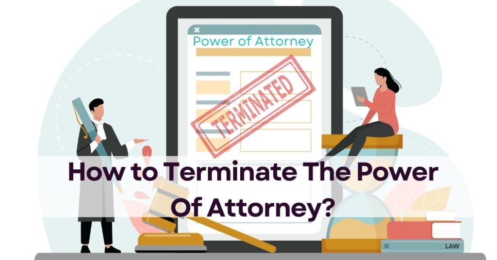How to Terminate The Power Of Attorney