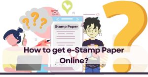 How to get e-Stamp Paper Online