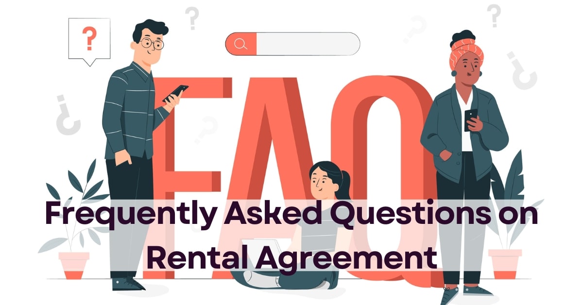 Frequently Asked Questions on Rental Agreement