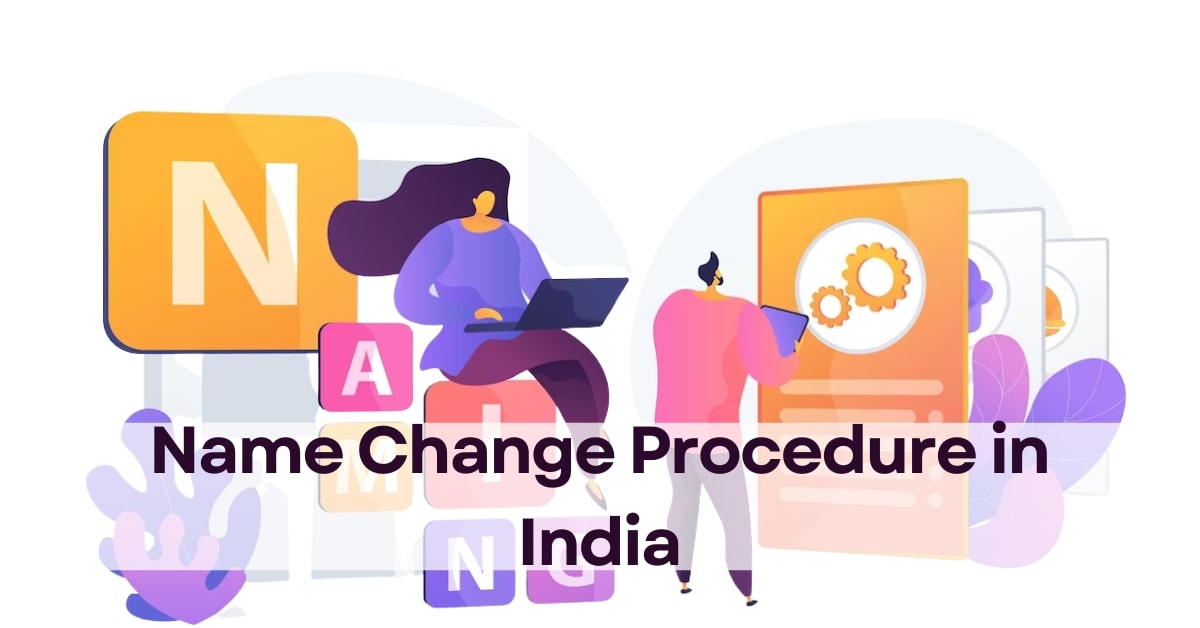 Name Change Procedure in India