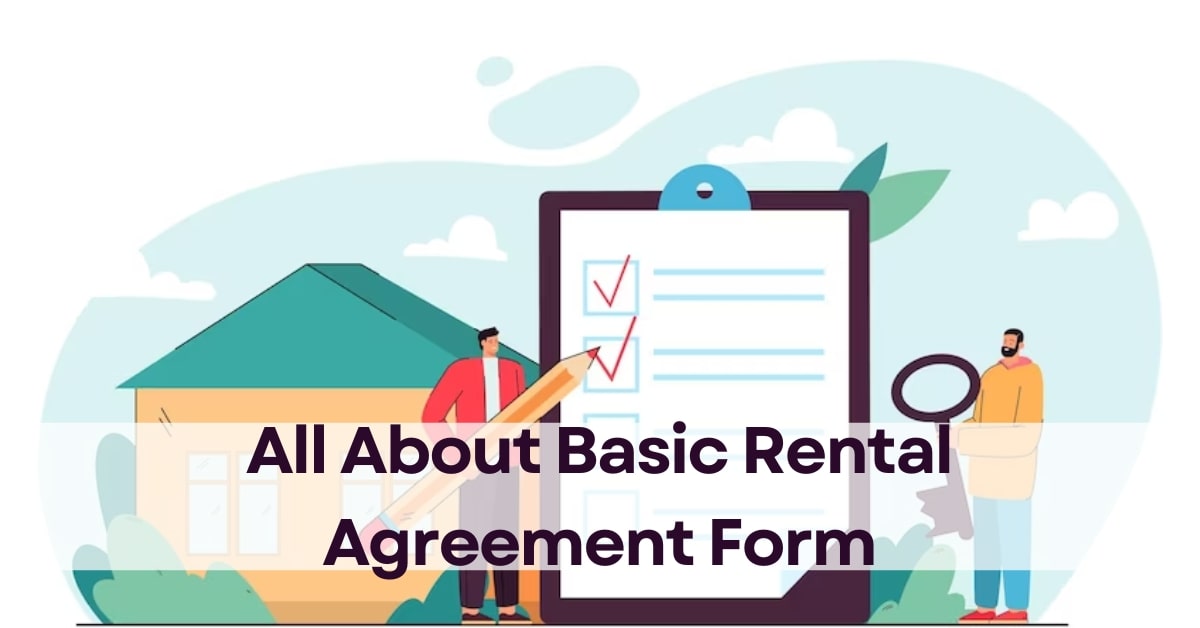 All About Basic Rental Agreement Form