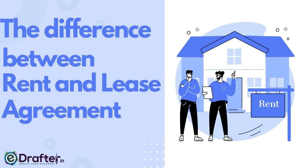 the difference between rent and lease agreement