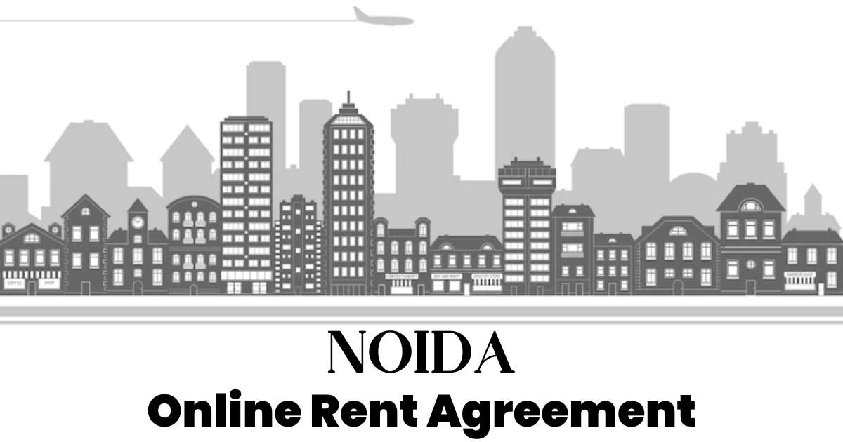 Online rent agreement Noida