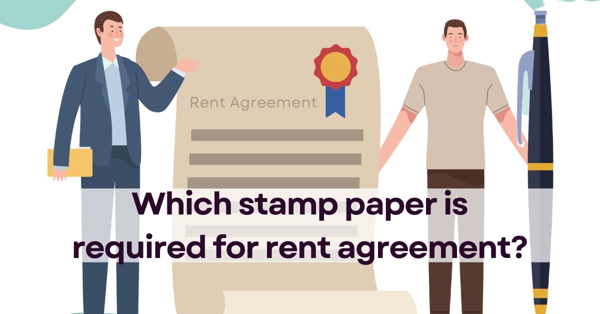Which stamp paper is required for rent agreement