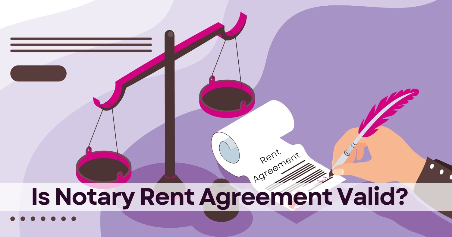 Featured image for “Is Notary Rent Agreement Valid?”