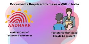Documents Required to make a Will in India
