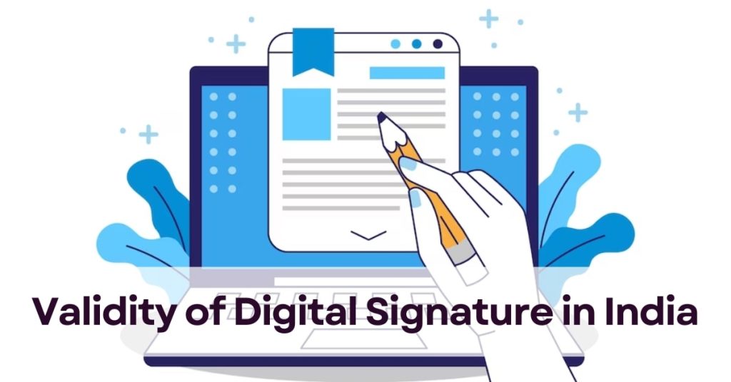 Validity of Digital Signature in India