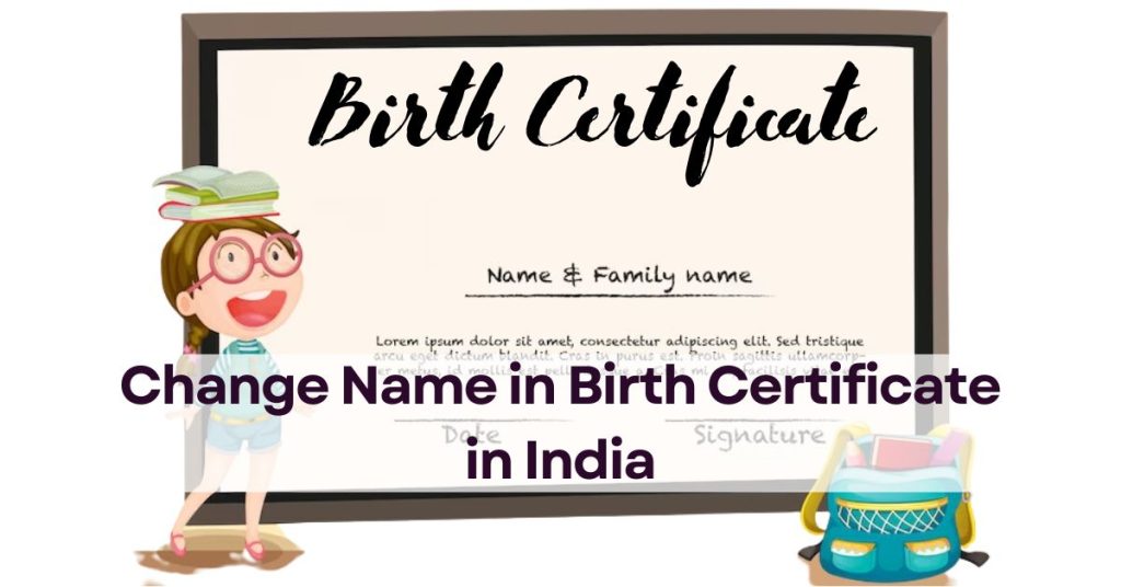 Change Name in Birth Certificate