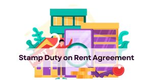 Stamp Duty on Rent Agreement