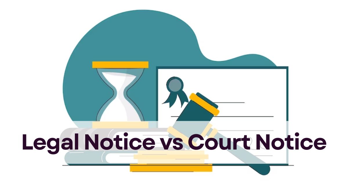 Legal Notice vs Court Notice