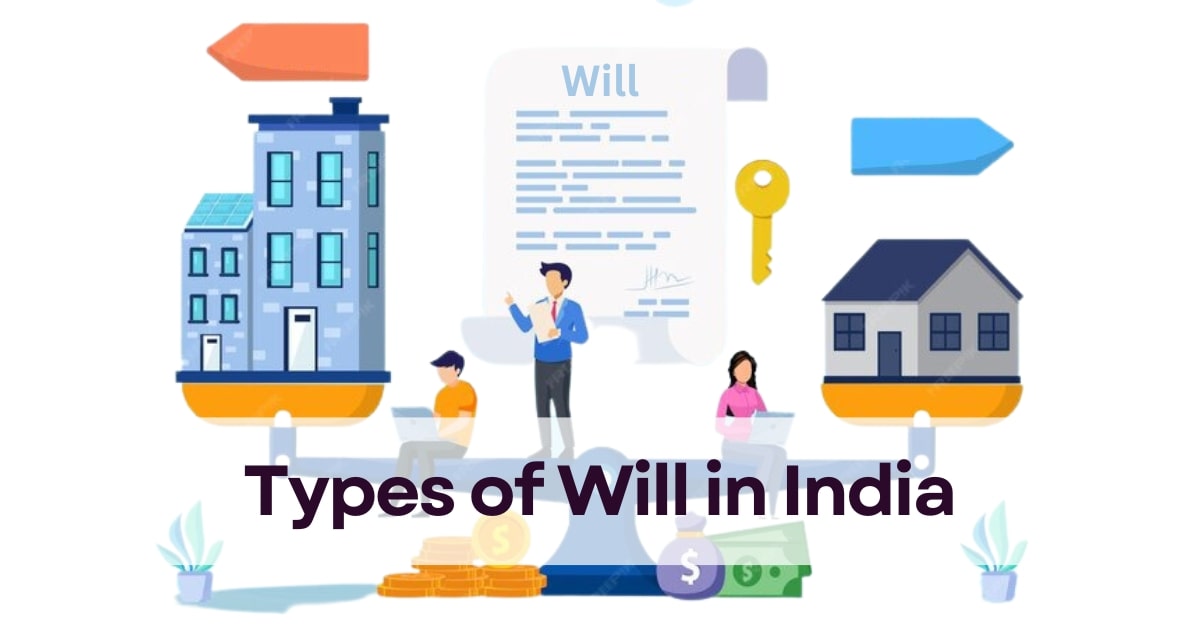 Types of Will in India