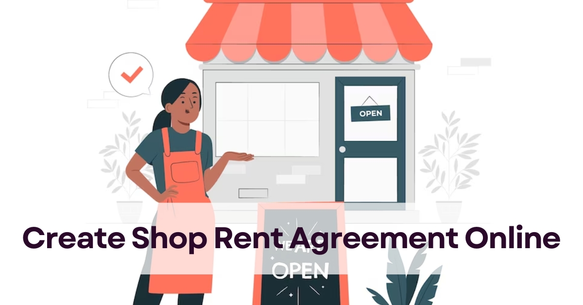 Create Shop Rent Agreement Online