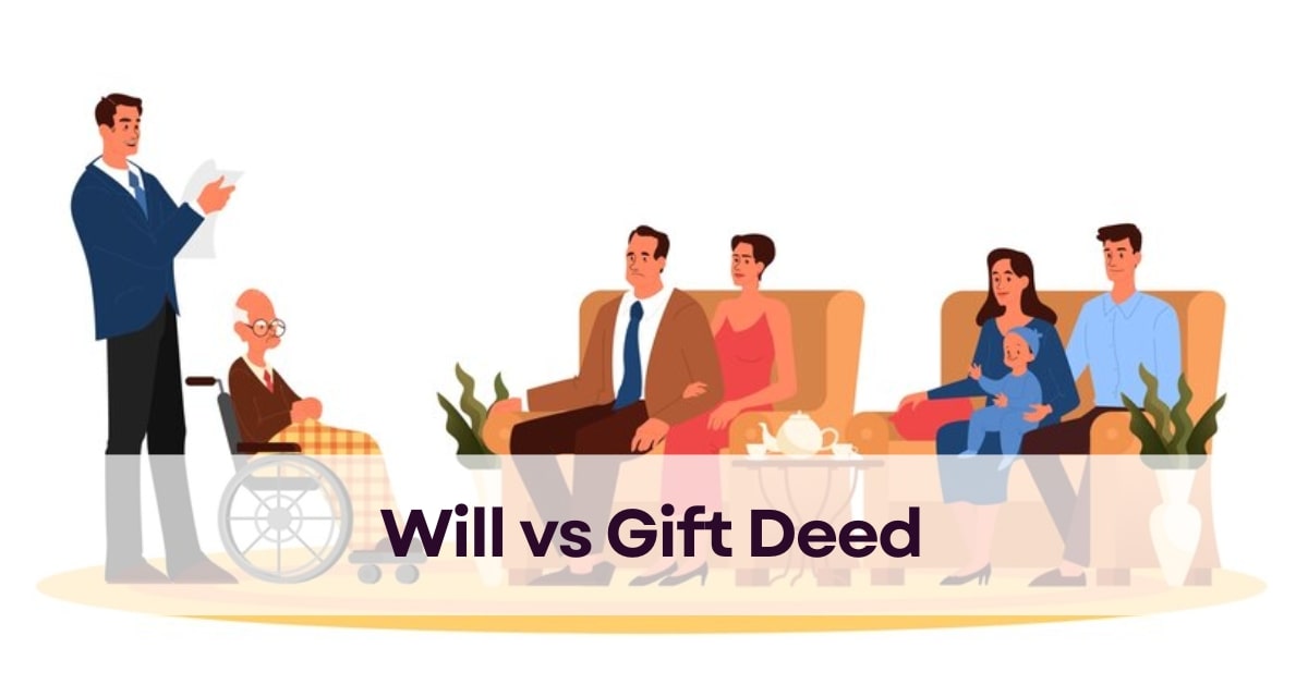 Will vs Gift Deed