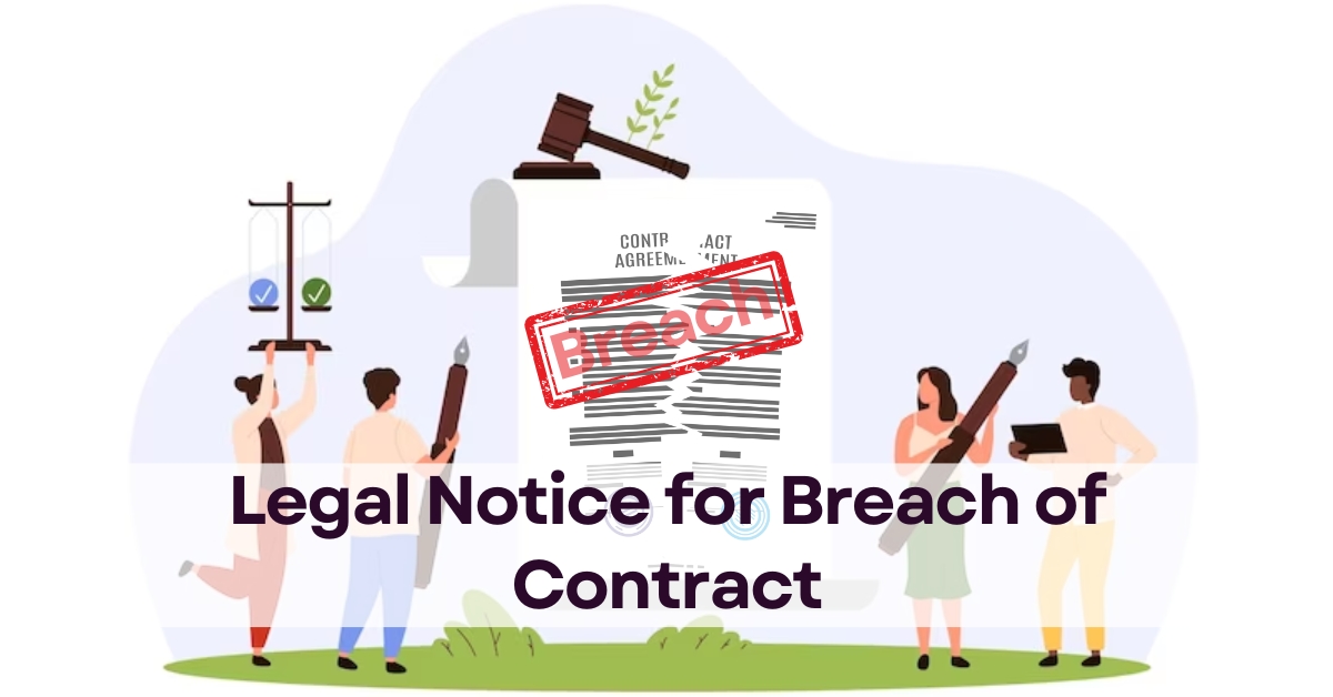 Featured image for “How To Send A Legal Notice For Breach Of Contract?”
