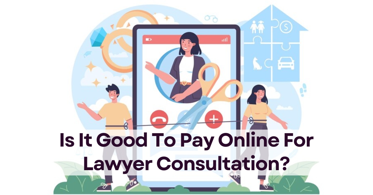 Is It Good To Pay Online For Lawyer Consultation
