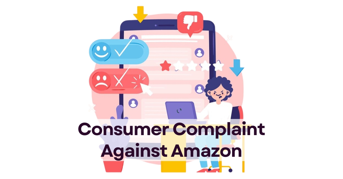 Consumer Complaint Against Amazon
